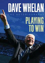 Win a copy of Dave Whelan’s ‘playing to win’