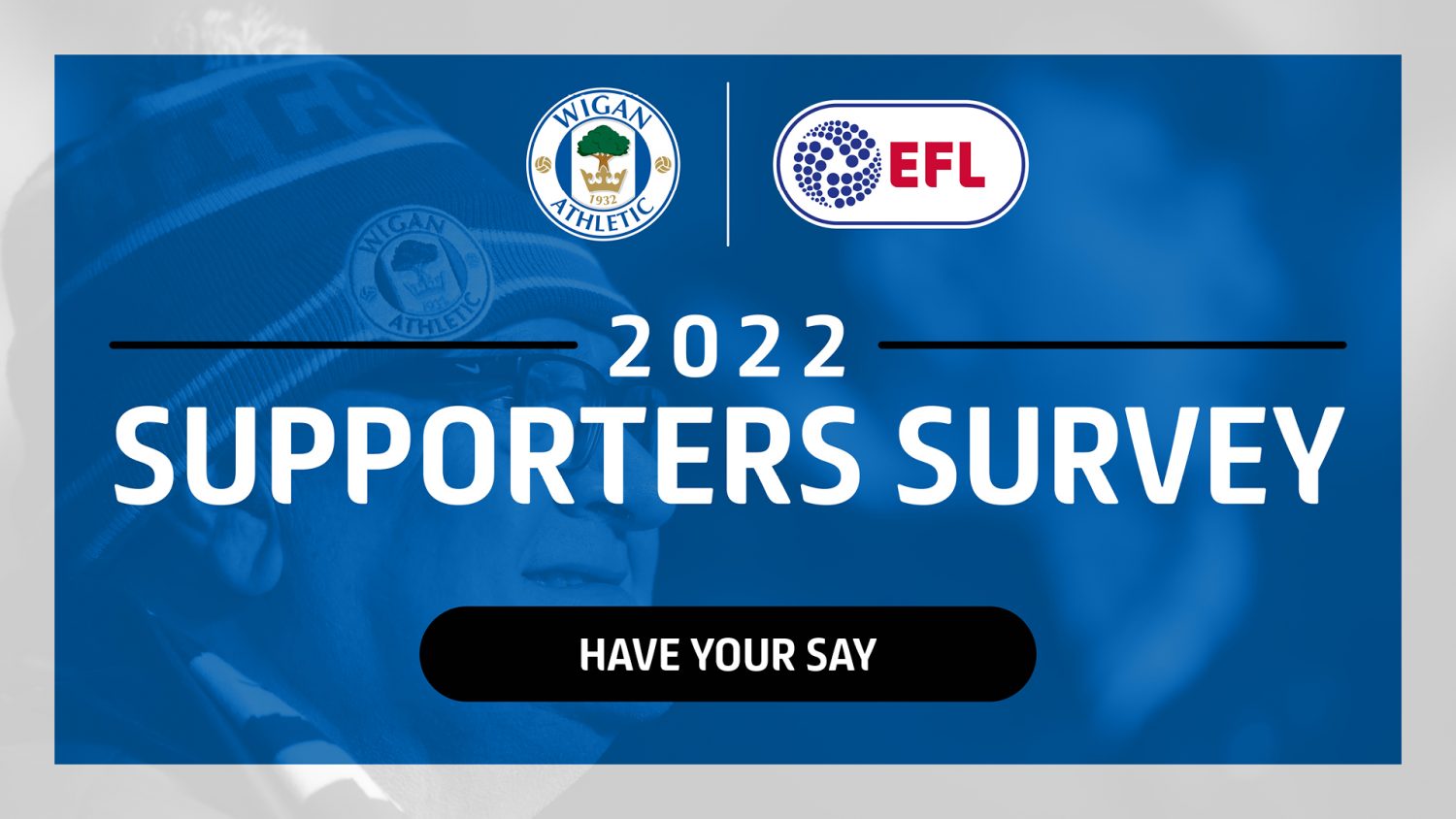 Supporters Survey – be heard